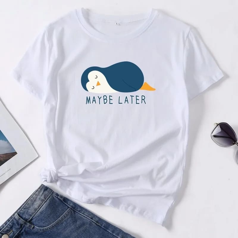 maybe later penguin t - shirt